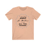 Not Just A Mother Tee