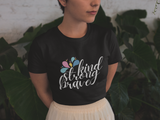 Kind, Strong, Brave Tee
