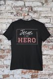Jesus Is My Hero Tee