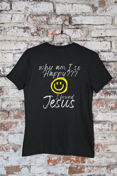Happy Because of Jesus Tee