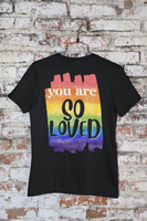 You Are So Loved Tee